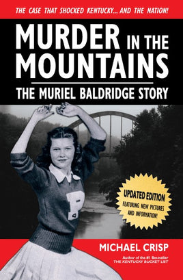 Murder In The Mountains - The Muriel Baldridge Story