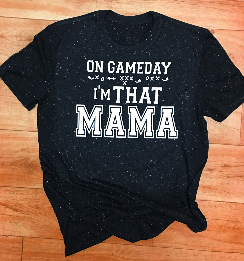 I'm That Mama Football Mama