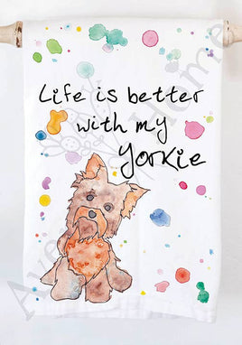 Life Is Better with My Yorkie Towel