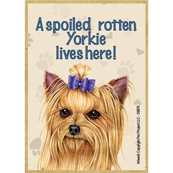 Spoiled Rotten Yorkie Magnet