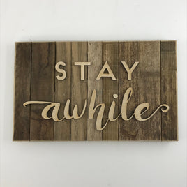 Stay Awhile Reclaimed Wood