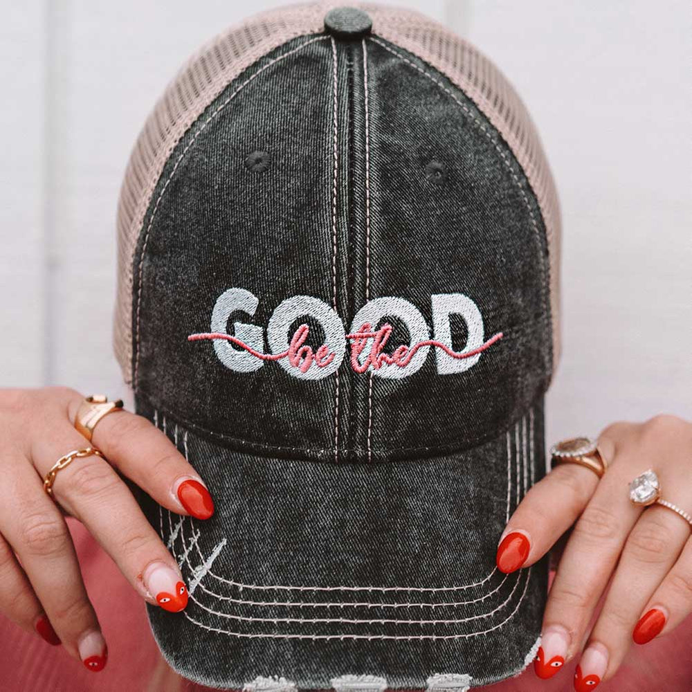 Be The Good Cap