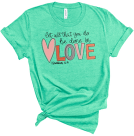 Do All In Love Tee