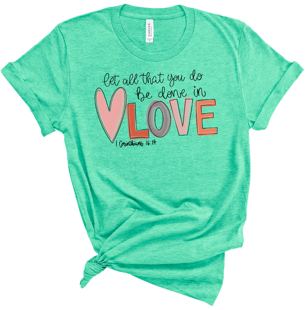 Do All In Love Tee