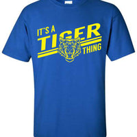 It's A Tiger Thing Tee
