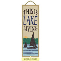 This Is Lake Living Sign